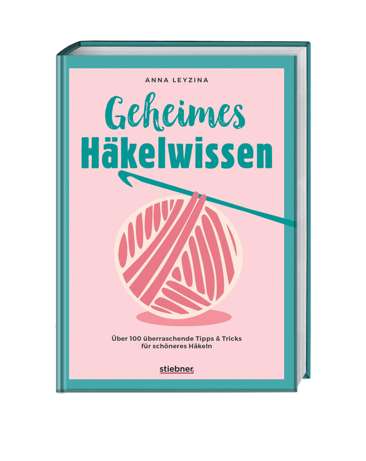 Geheimes Häkelwissen | Leyzina, Anna