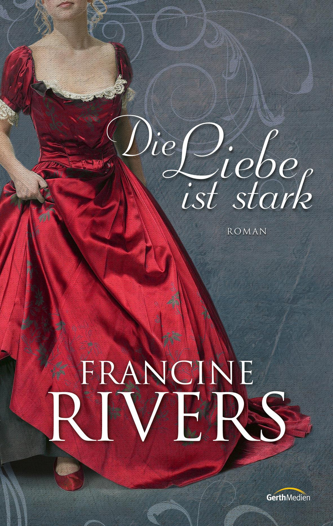 Die Liebe ist stark | Rivers, Francine