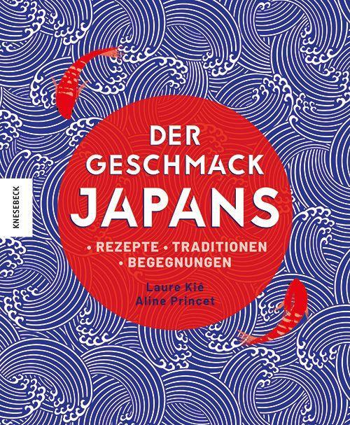 Der Geschmack Japans | Kié, Laure