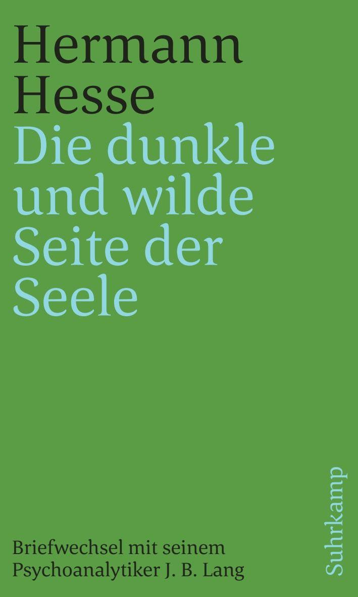 'Die dunkle und wilde Seite der Seele' | Hesse, Hermann | Lang, Josef Bernhard