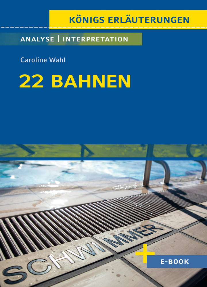 22 Bahnen von Caroline Wahl - Textanalyse und Interpretation | Wahl, Caroline