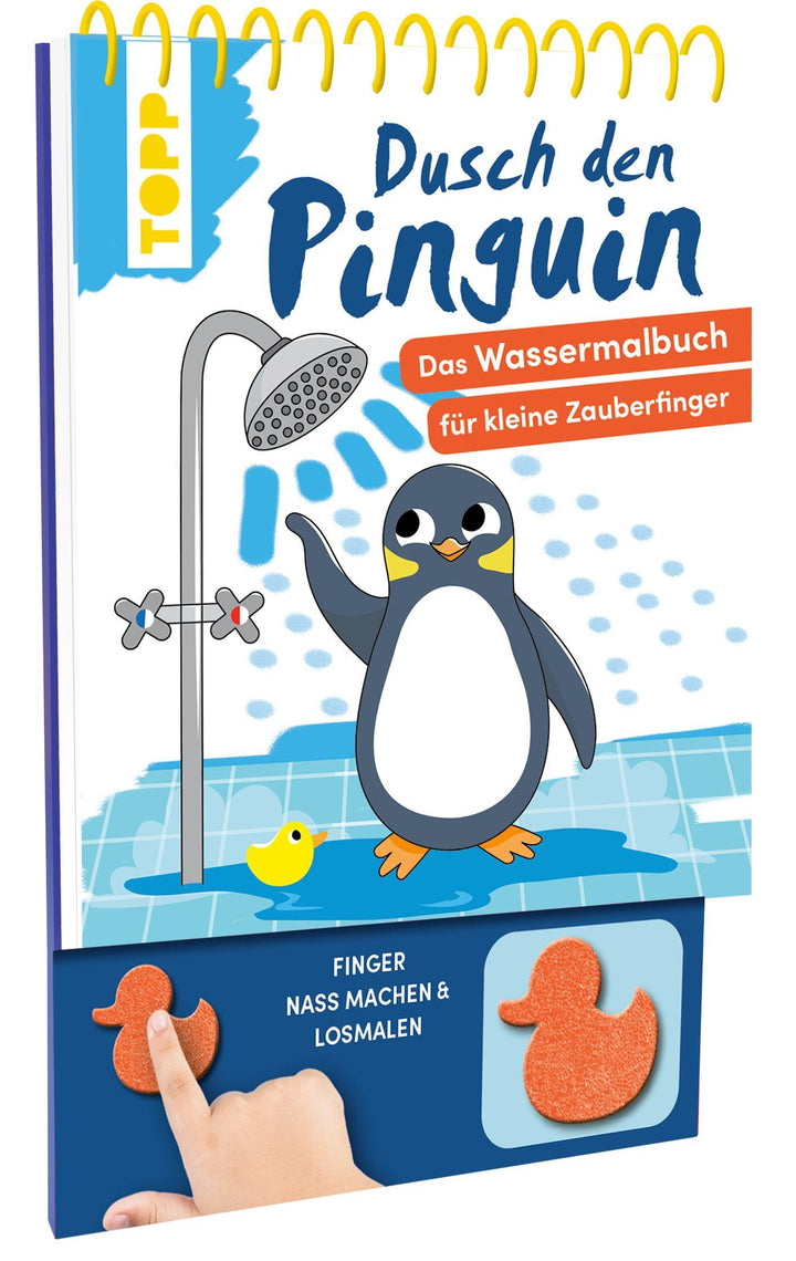 Dusch den Pinguin. Das Wassermalbuch zum Mitmachen | Eisendle, Carmen