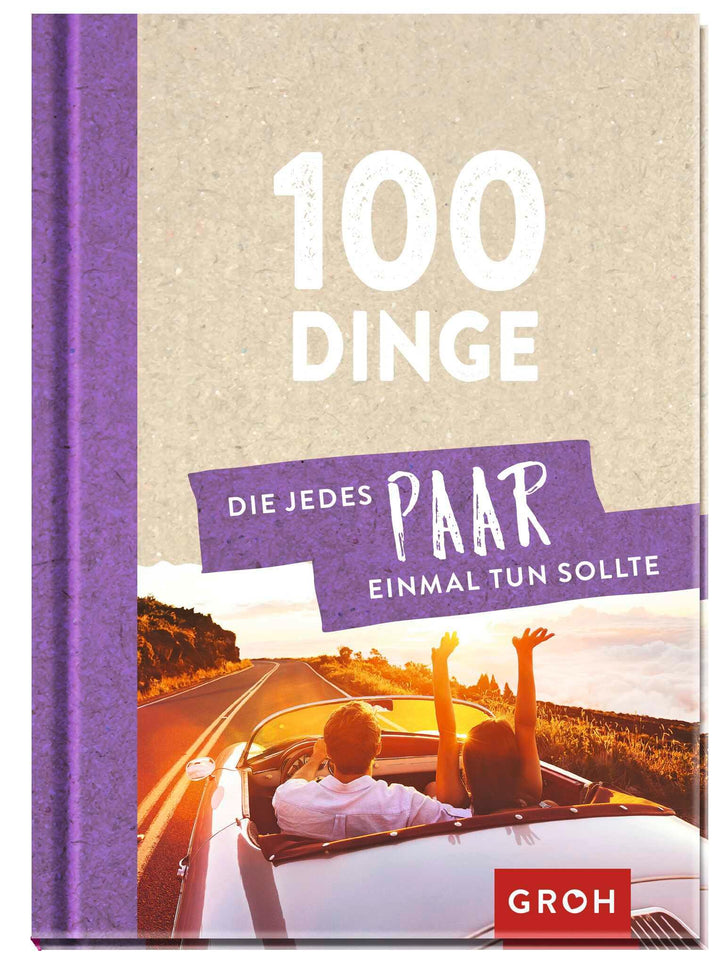 100 Dinge, die jedes Paar einmal tun sollte | -