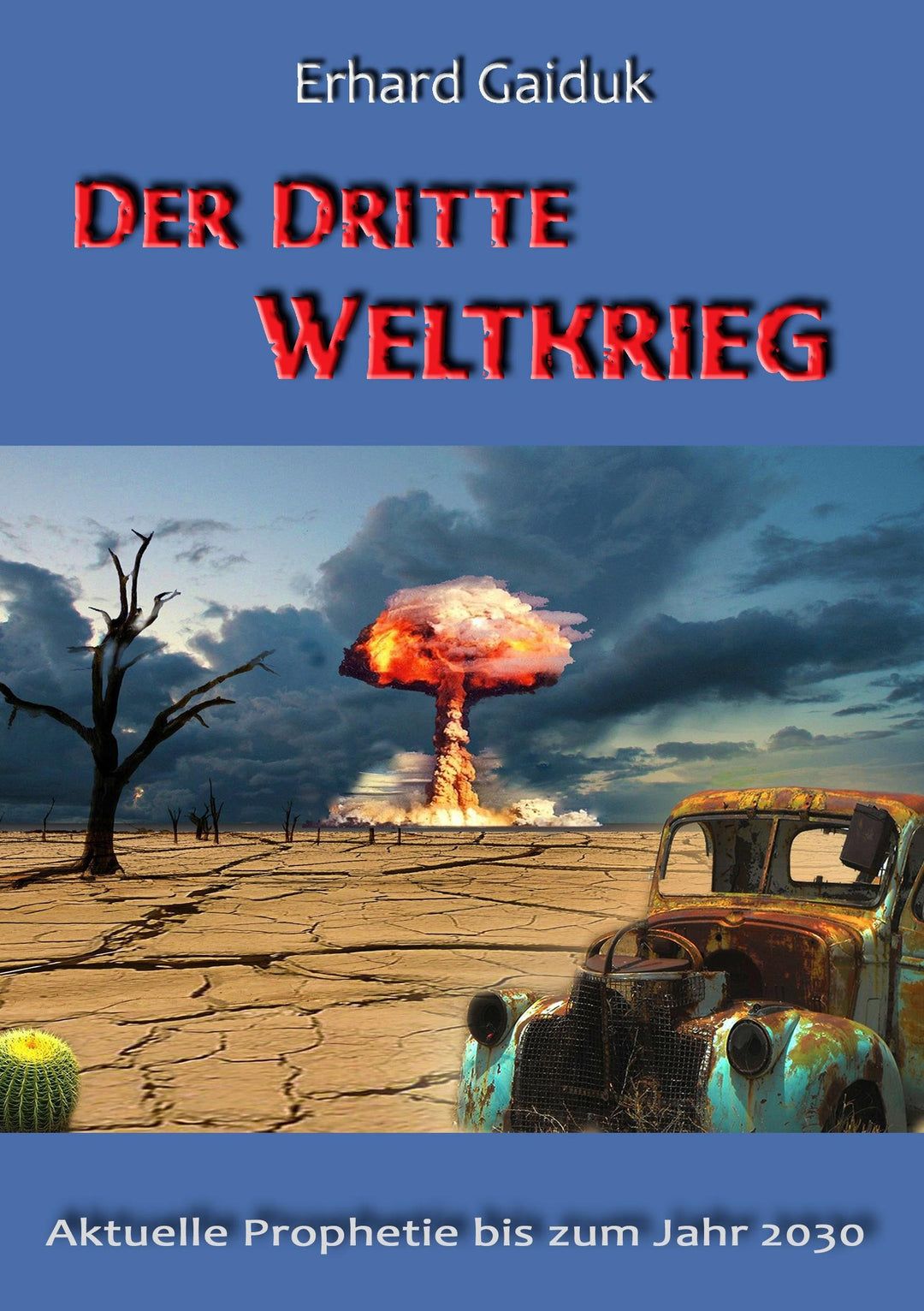 Der Dritte Weltkrieg | Gaiduk, Erhard
