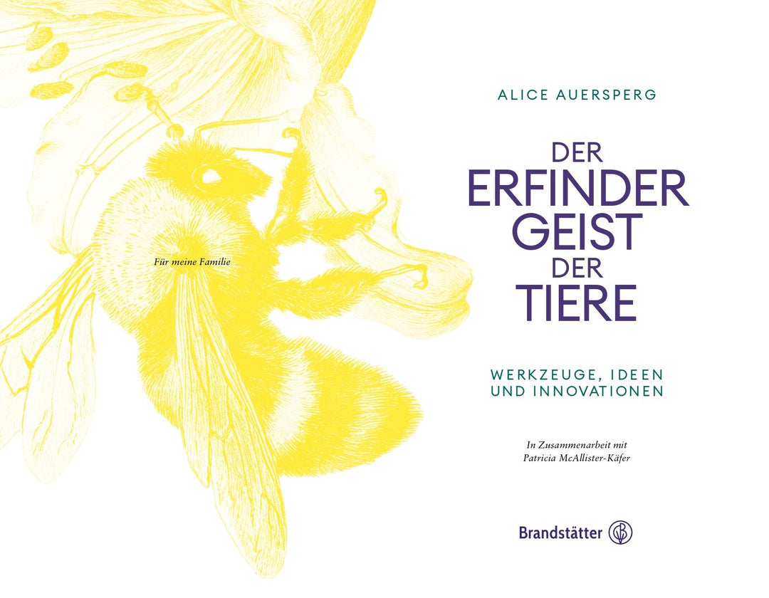 Der Erfindergeist der Tiere | Auersperg, Alice