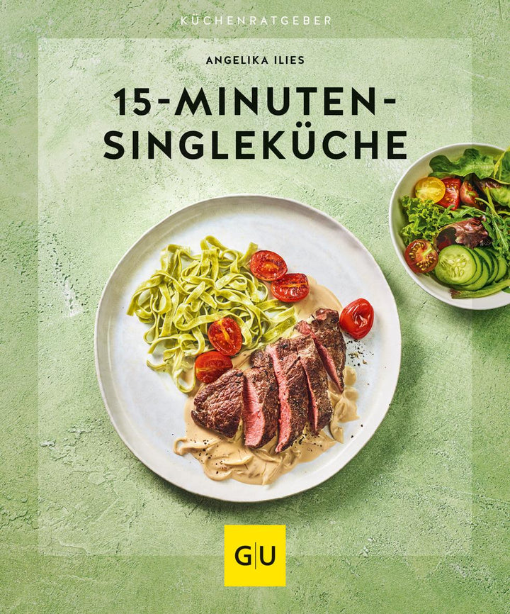 15-Minuten-Singleküche | Ilies, Angelika