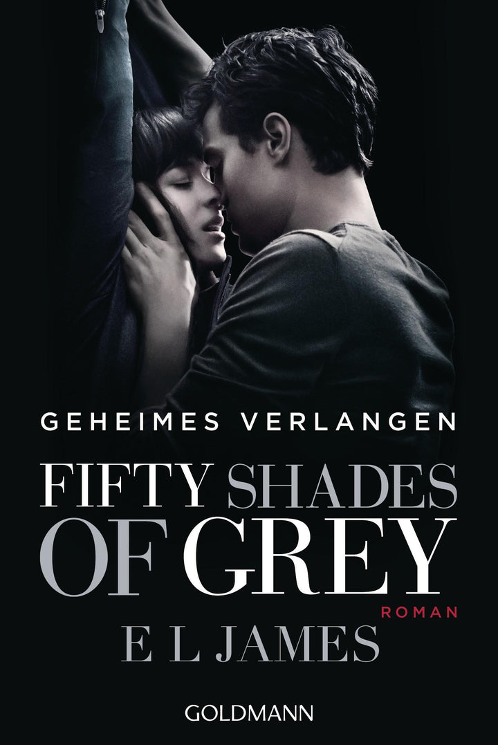 Fifty Shades of Grey  - Geheimes Verlangen | James, E. L.