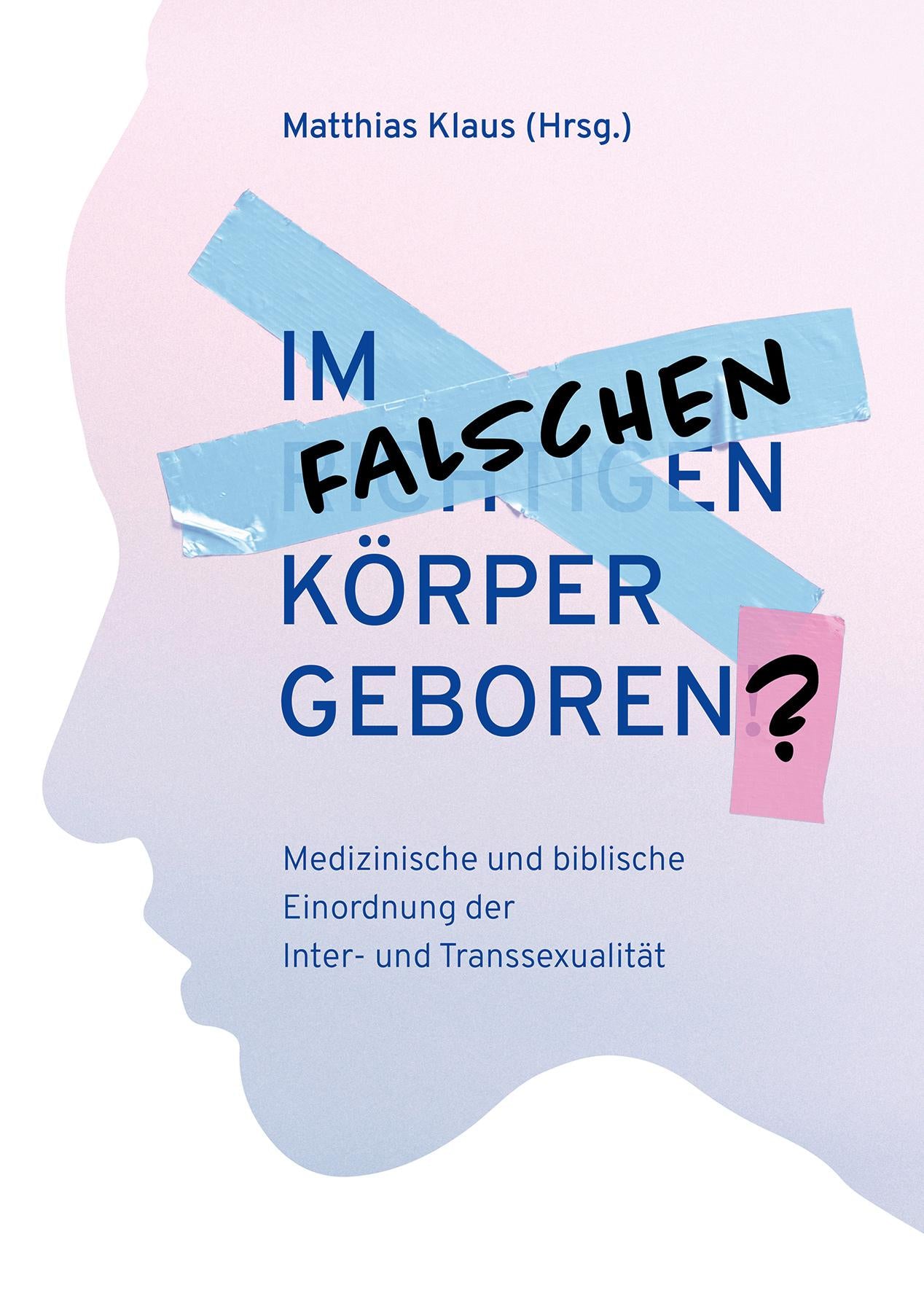 Im falschen Körper geboren? | -