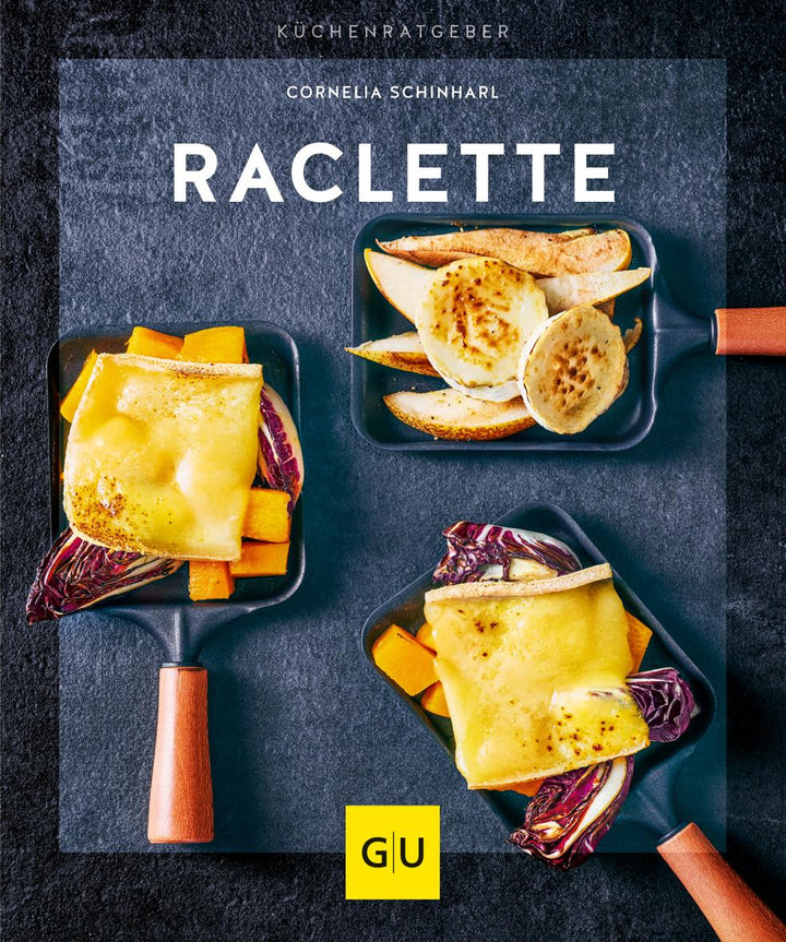 Raclette | Schinharl, Cornelia