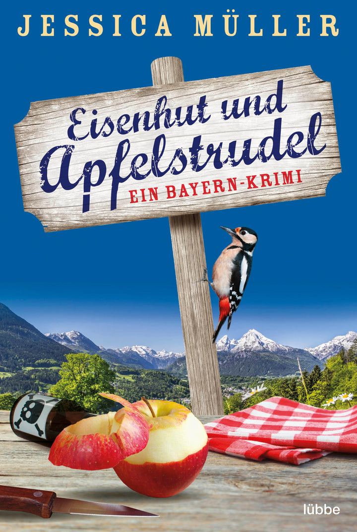 Eisenhut und Apfelstrudel | Müller, Jessica