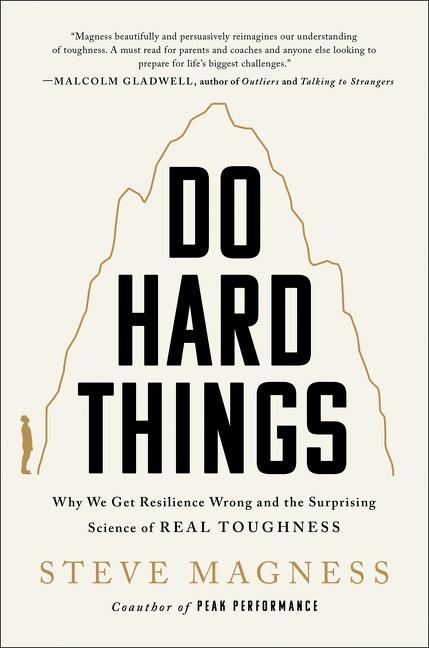 Do Hard Things | Magness, Steve