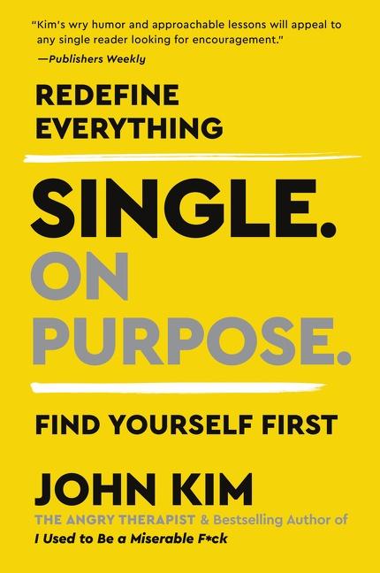 Single on Purpose | Kim, John