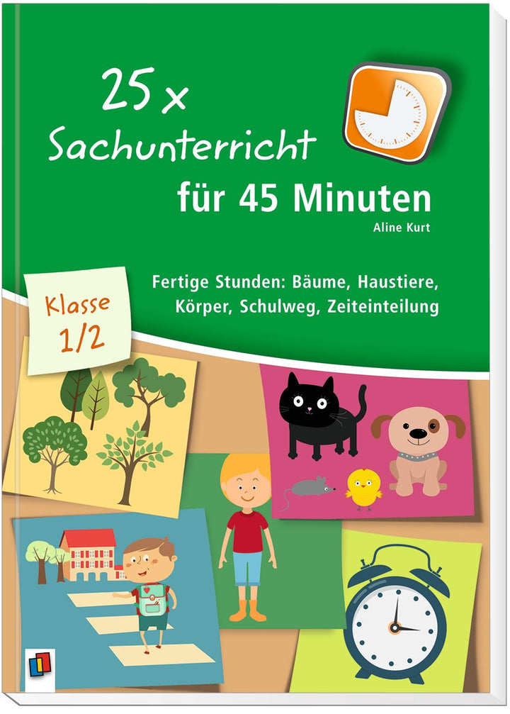 25 x Sachunterricht für 45 Minuten  Klasse 1/2 | Kurt, Aline