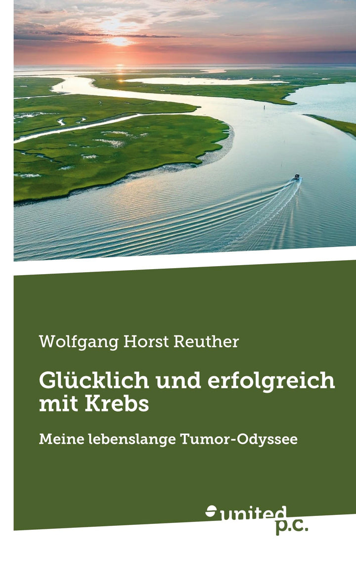 Glücklich und erfolgreich mit Krebs | Wolfgang Horst Reuther