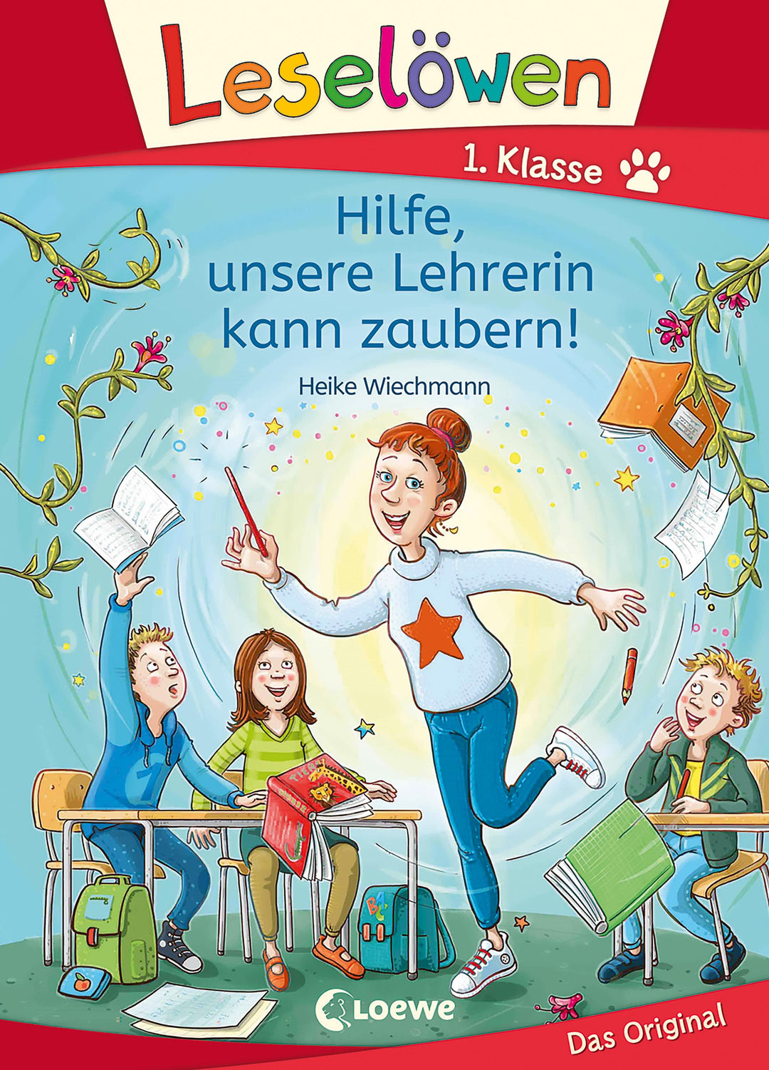 Leselöwen 1. Klasse - Hilfe, unsere Lehrerin kann zaubern! | Wiechmann, Heike