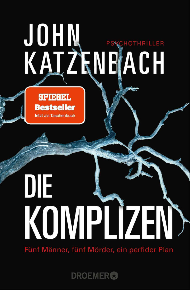 Die Komplizen. Fünf Männer, fünf Mörder, ein perfider Plan | Katzenbach, John