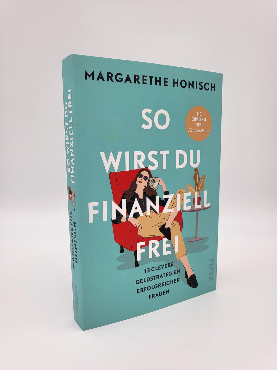 So wirst du finanziell frei | Honisch, Margarethe