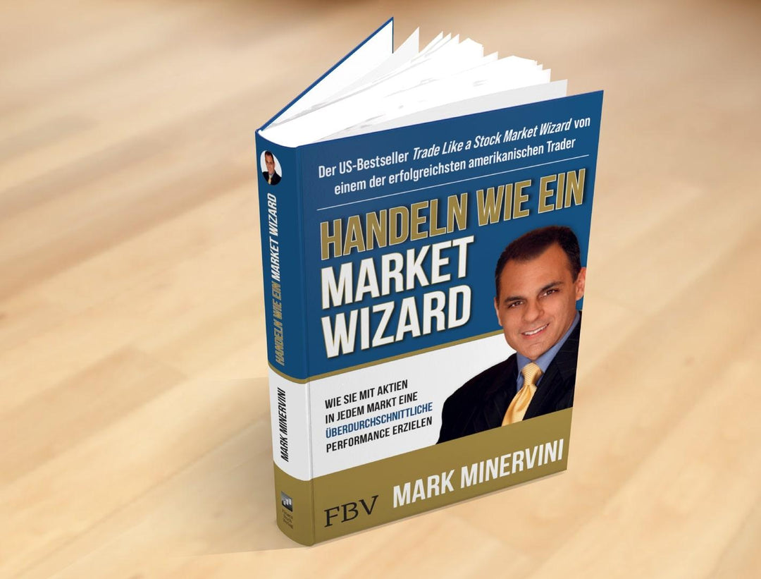 Handeln wie ein Market Wizard | Minervini, Mark