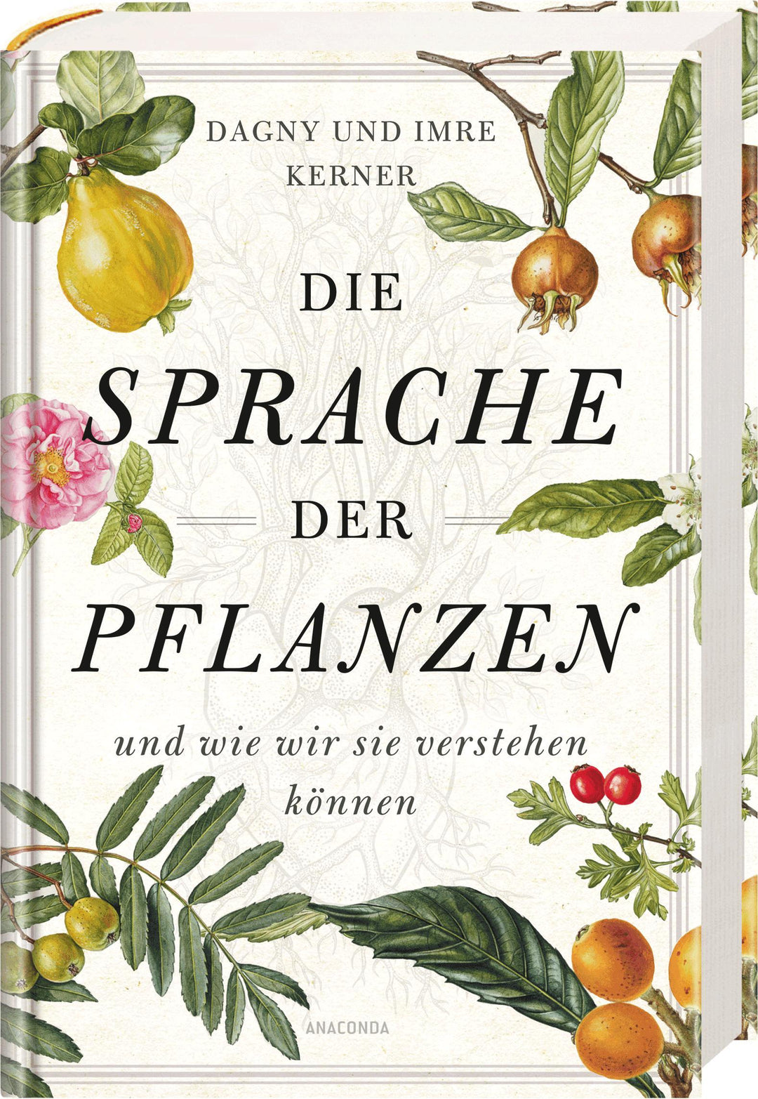Die Sprache der Pflanzen | Kerner, Dagny | Kerner, Imre