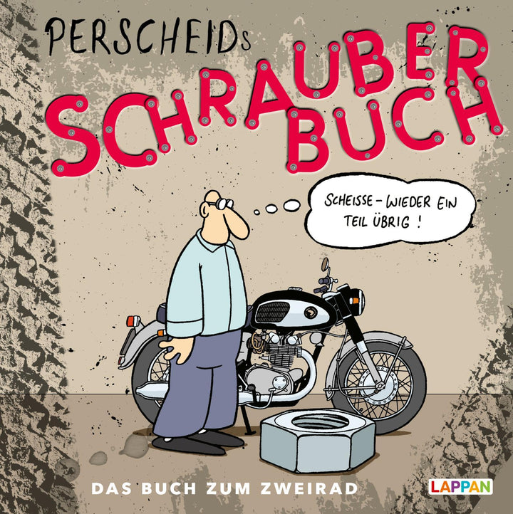 Perscheids Schrauber-Buch: Cartoons zum Zweirad | Perscheid, Martin