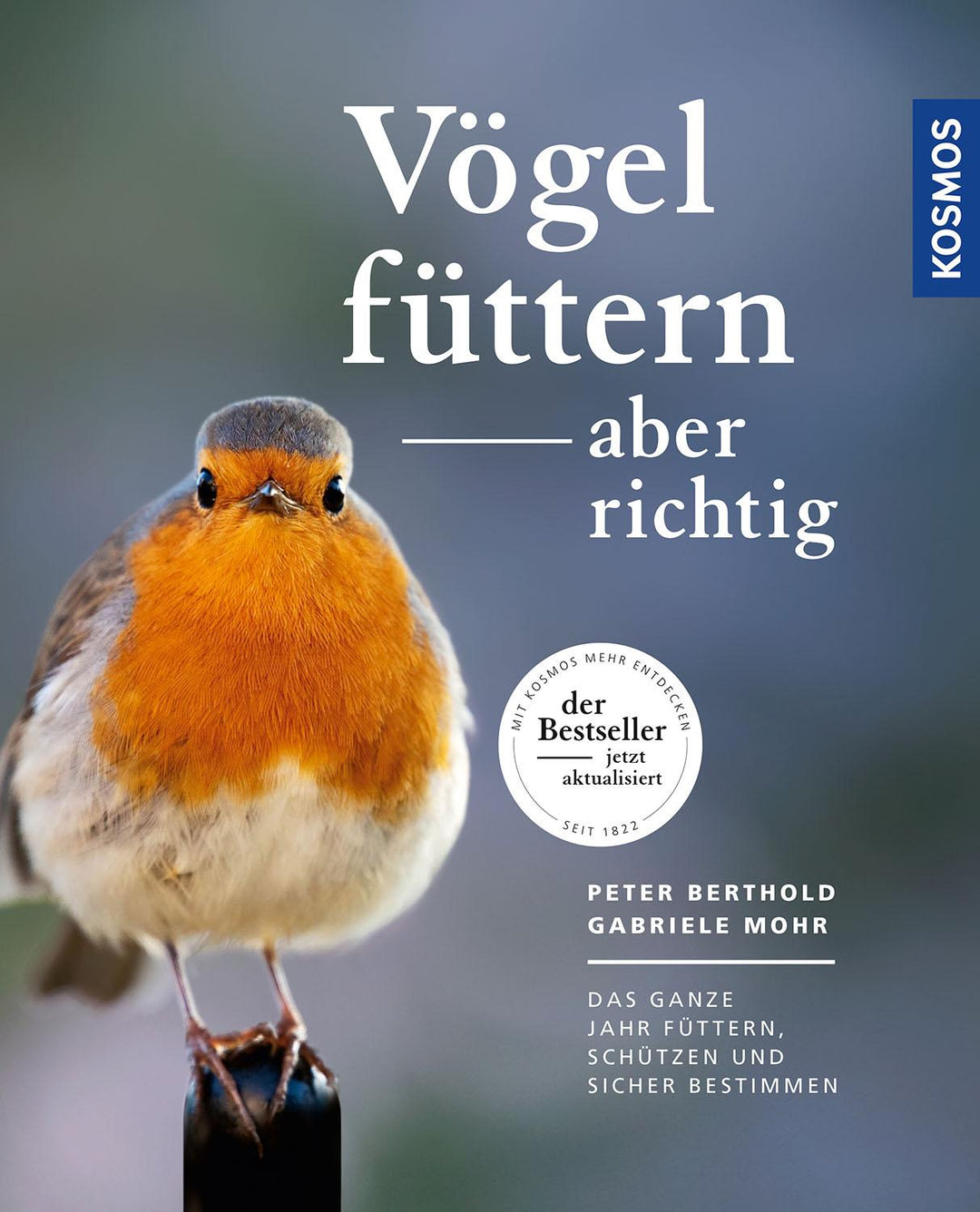 Vögel füttern, aber richtig | Berthold, Peter | Mohr, Gabriele