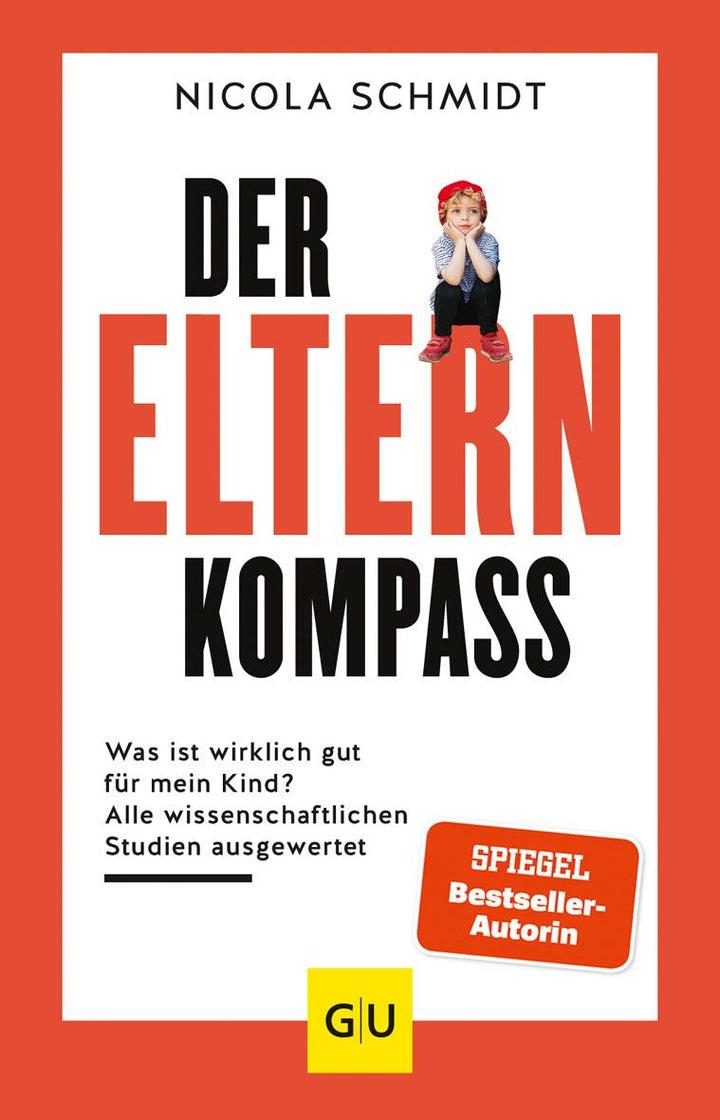 Der Elternkompass | Schmidt, Nicola