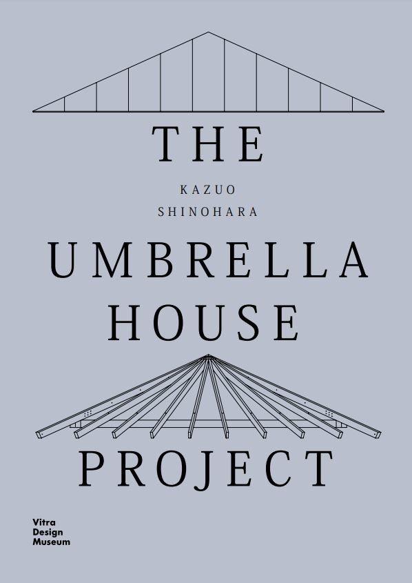 Kazuo Shinohara: The Umbrella House Project | Dehli, Christian | Grolimund, ...