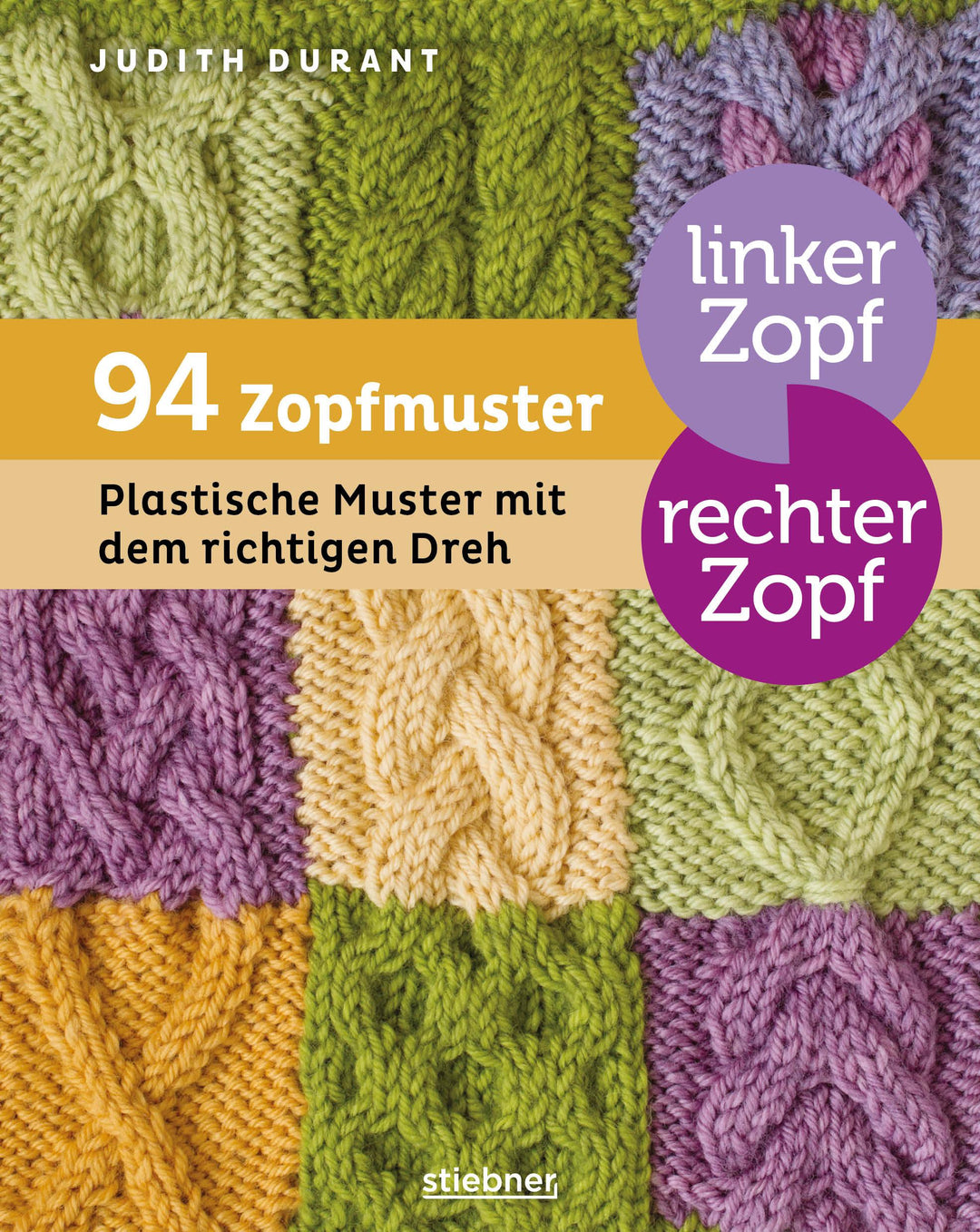 Linker Zopf - rechter Zopf: 94 Zopfmuster | Durant, Judith
