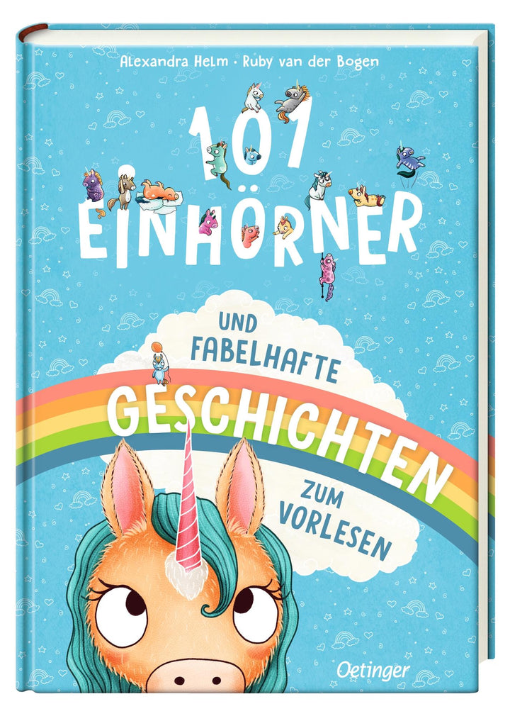 101 Einhörner und fabelhafte Geschichten zum Vorlesen | Bogen, Ruby van der