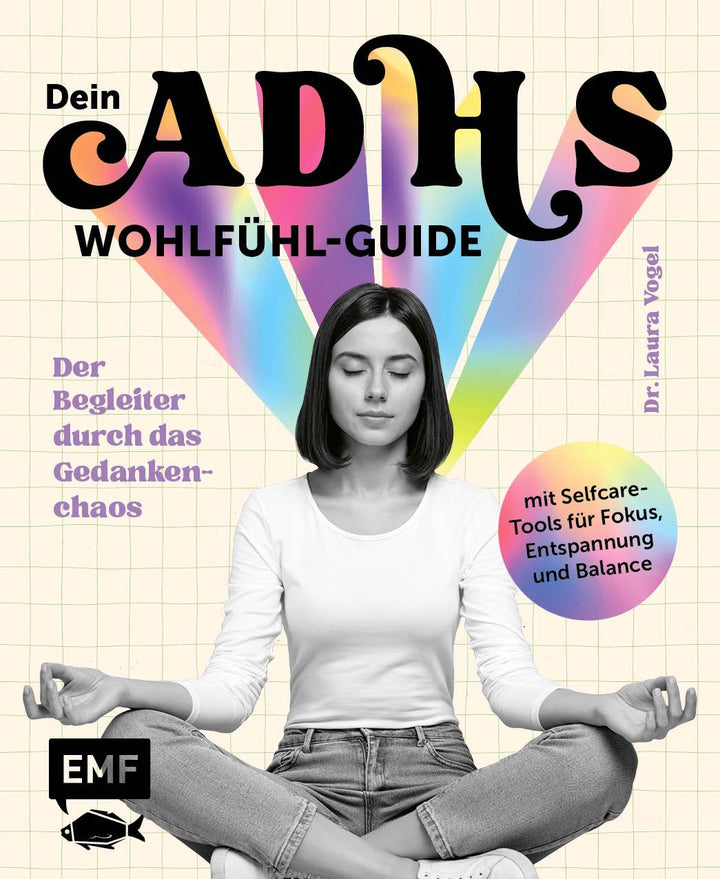 Dein ADHS-Wohlfühl-Guide | Vogel, Laura