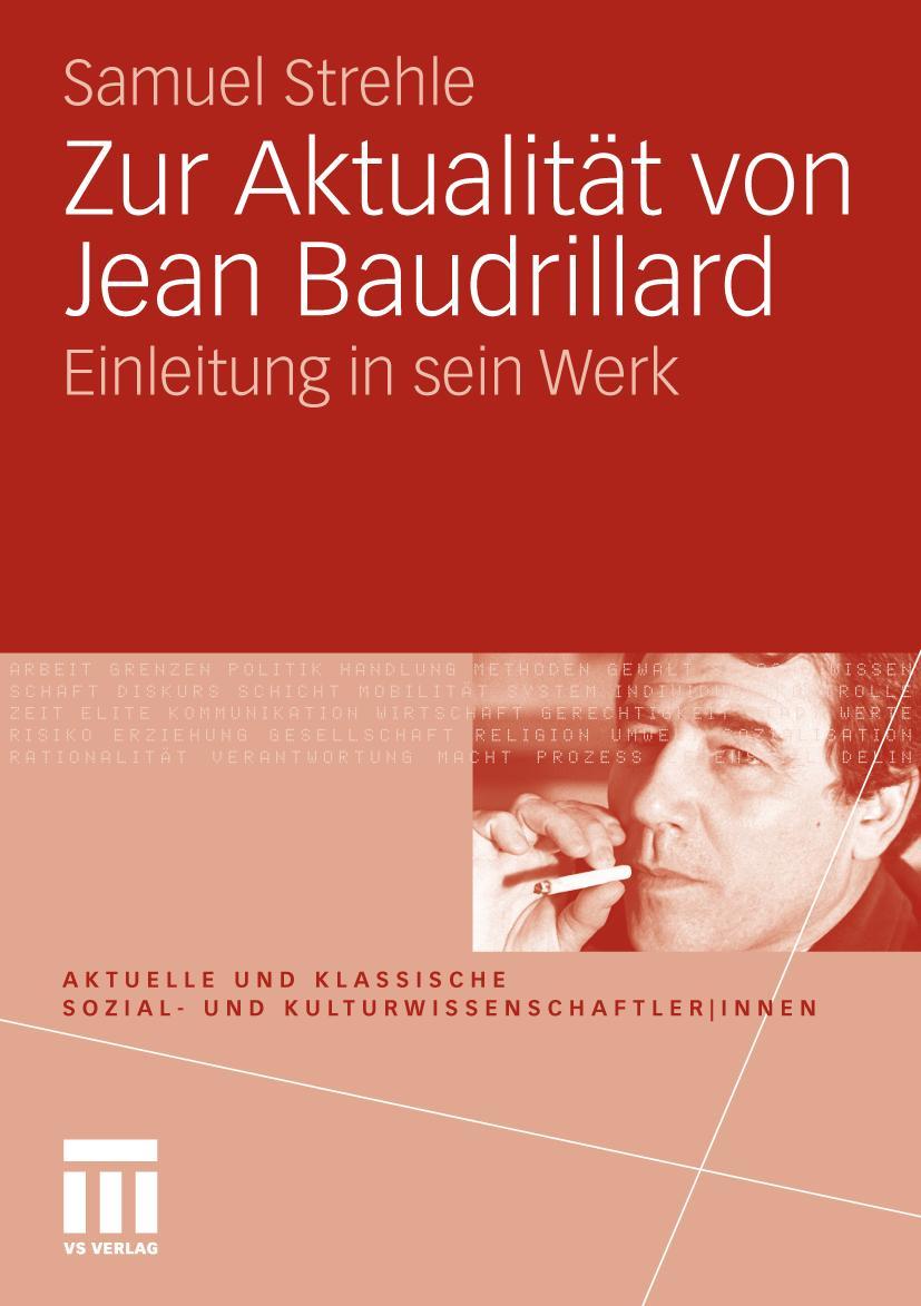 Zur Aktualität von Jean Baudrillard | Strehle, Samuel