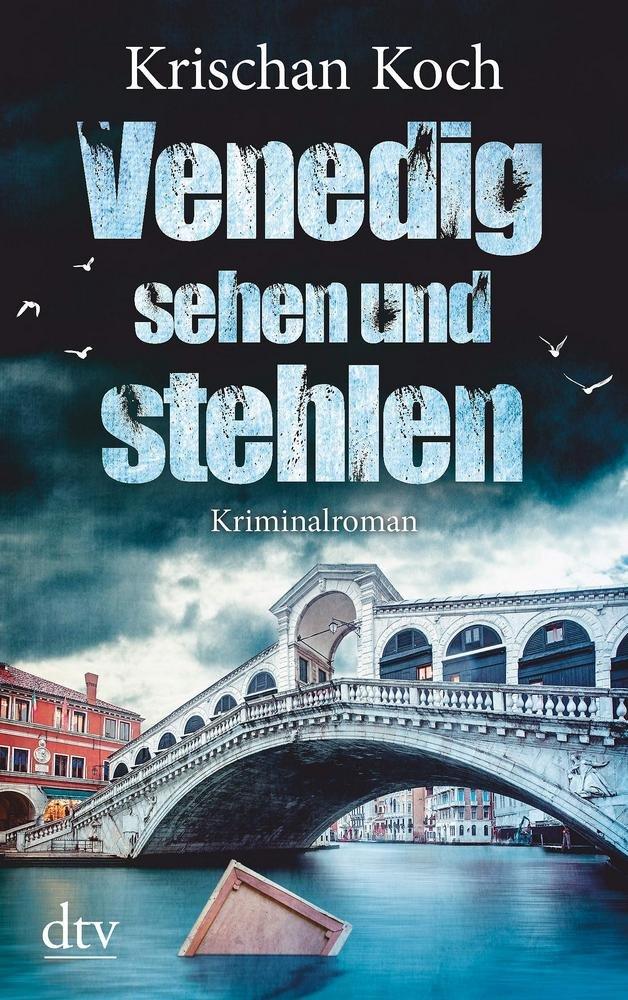 Venedig sehen und stehlen | Koch, Krischan