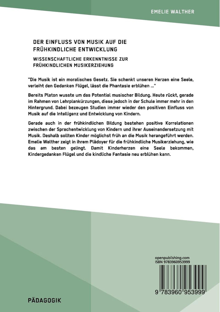 Der Einfluss von Musik auf die frühkindliche Entwicklung. Wissenschaftliche ...