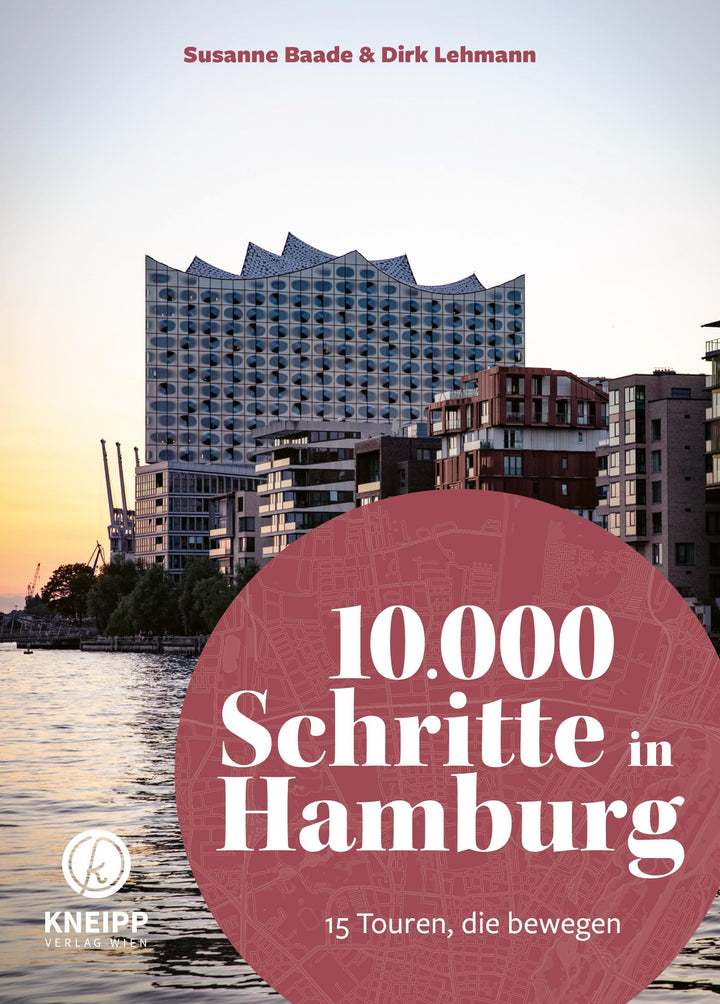 10.000 Schritte in Hamburg | Baade, Susanne | Lehmann, Dirk