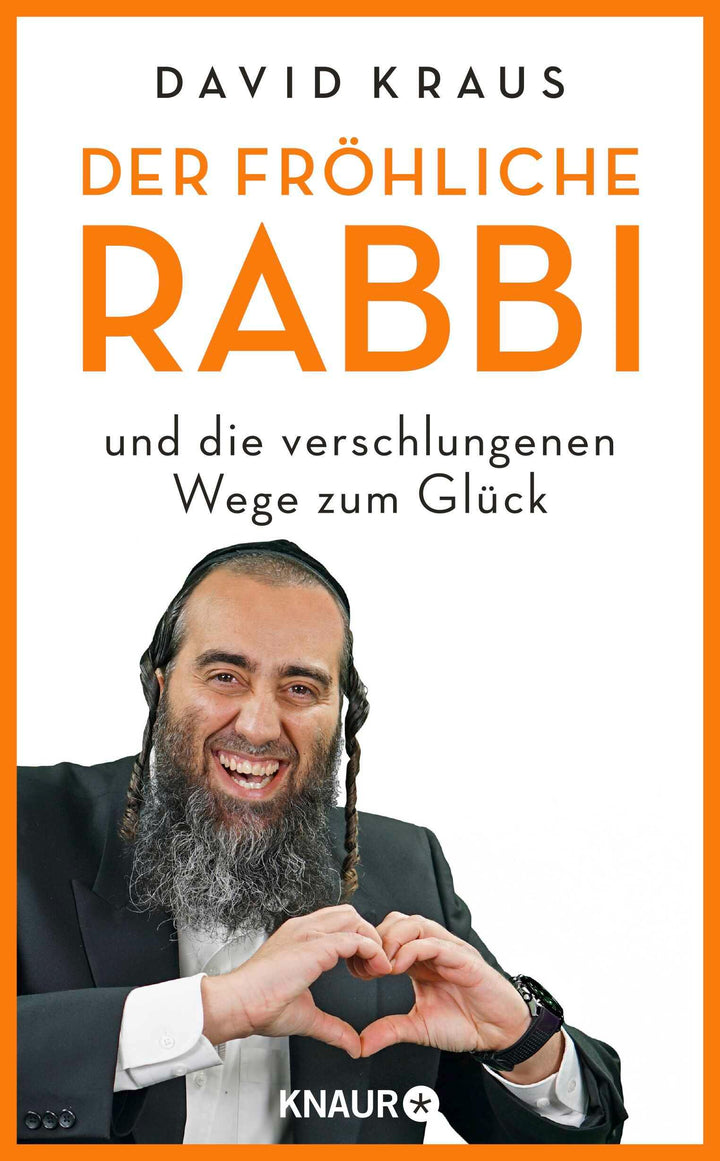 Der fröhliche Rabbi und die verschlungenen Wege zum Glück | Kraus, David