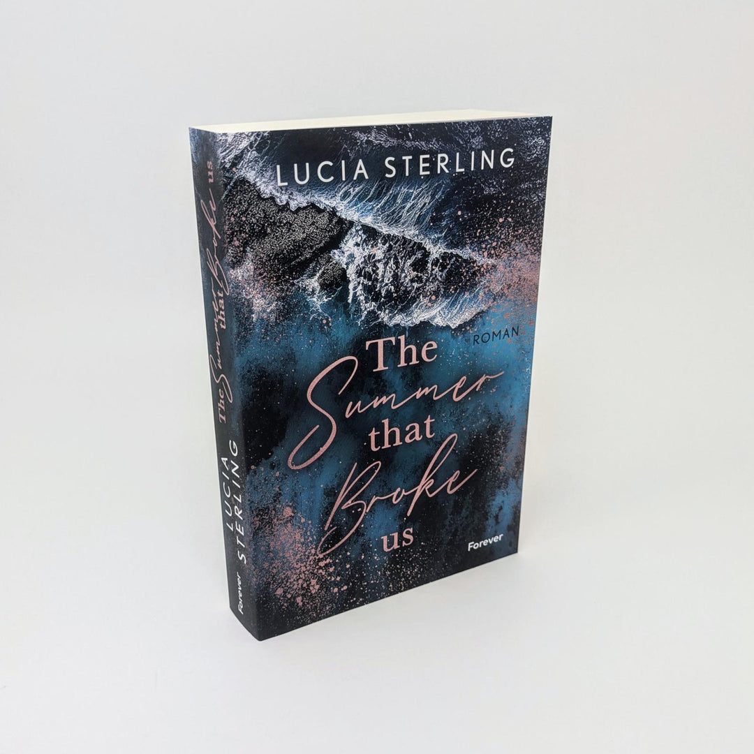 The summer that broke us | Sterling, Lucia