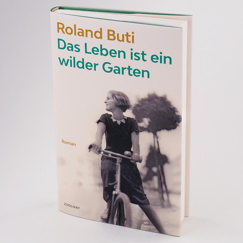 Das Leben ist ein wilder Garten | Buti, Roland