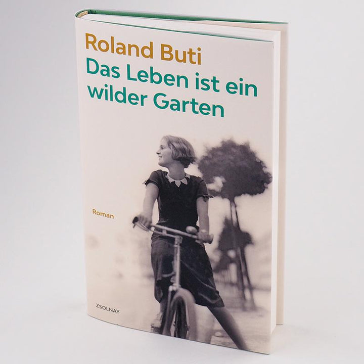 Das Leben ist ein wilder Garten | Buti, Roland