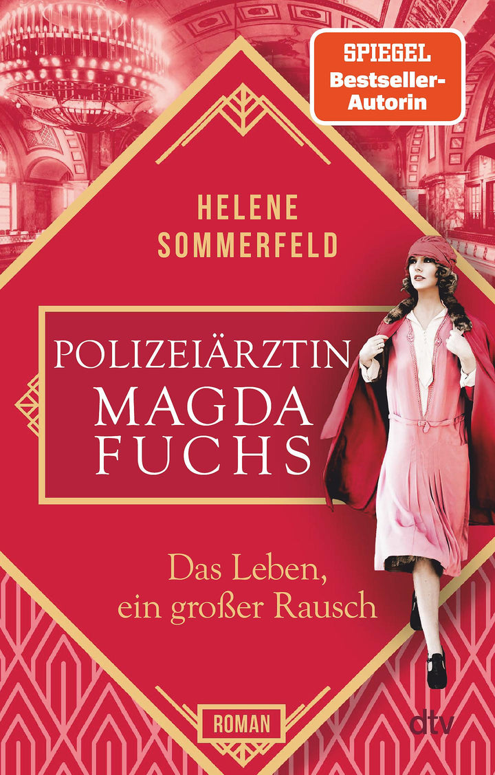 Polizeiärztin Magda Fuchs - Das Leben, ein großer Rausch | Sommerfeld, Helene