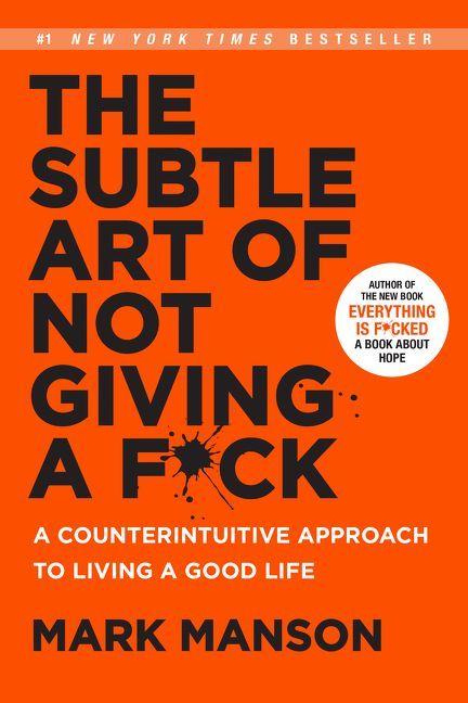 The Subtle Art of Not Giving a F*ck | Manson, Mark
