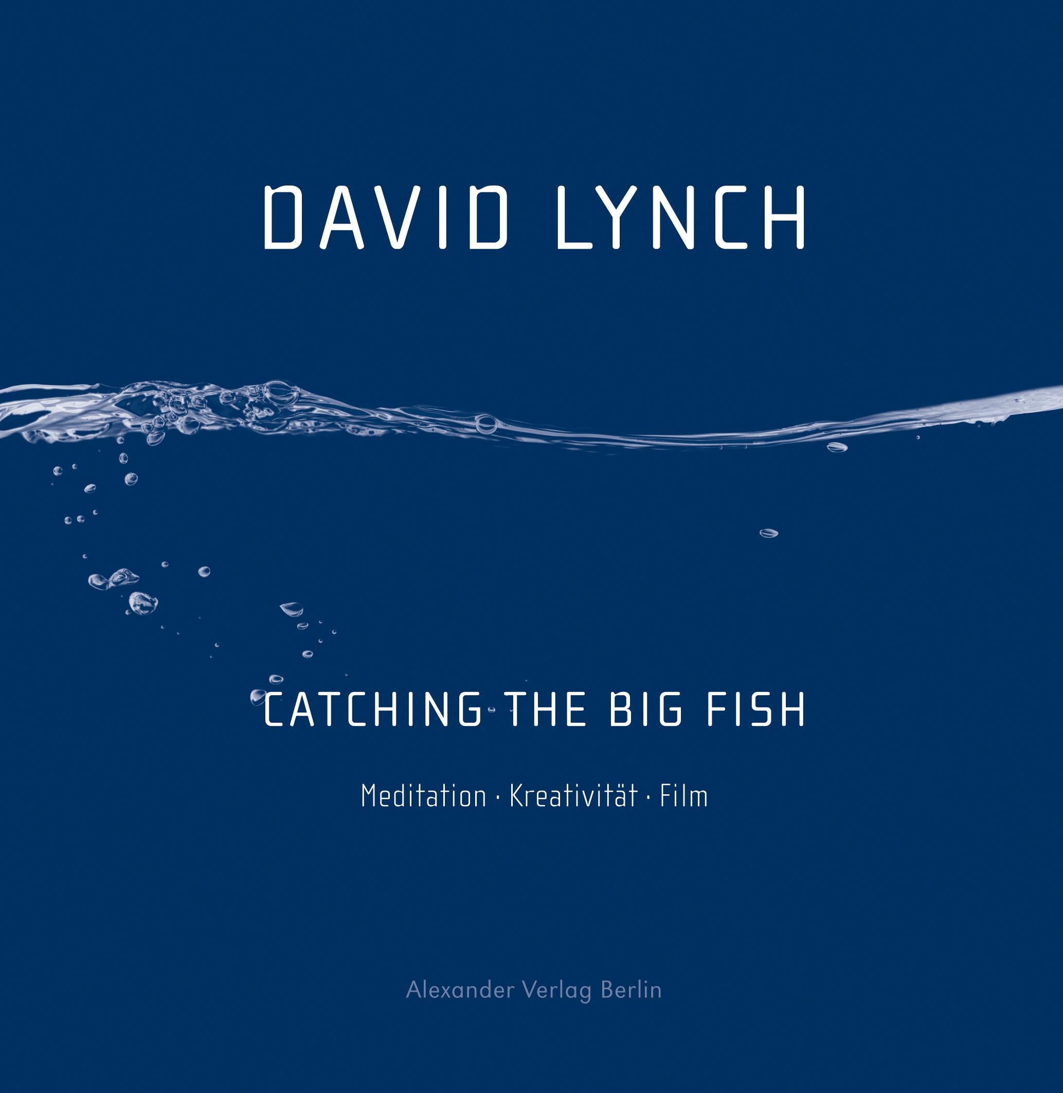 Catching the Big Fish | Lynch, David