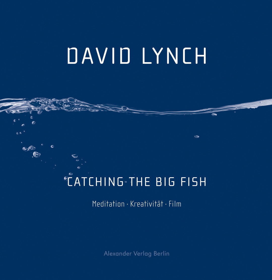 Catching the Big Fish | Lynch, David