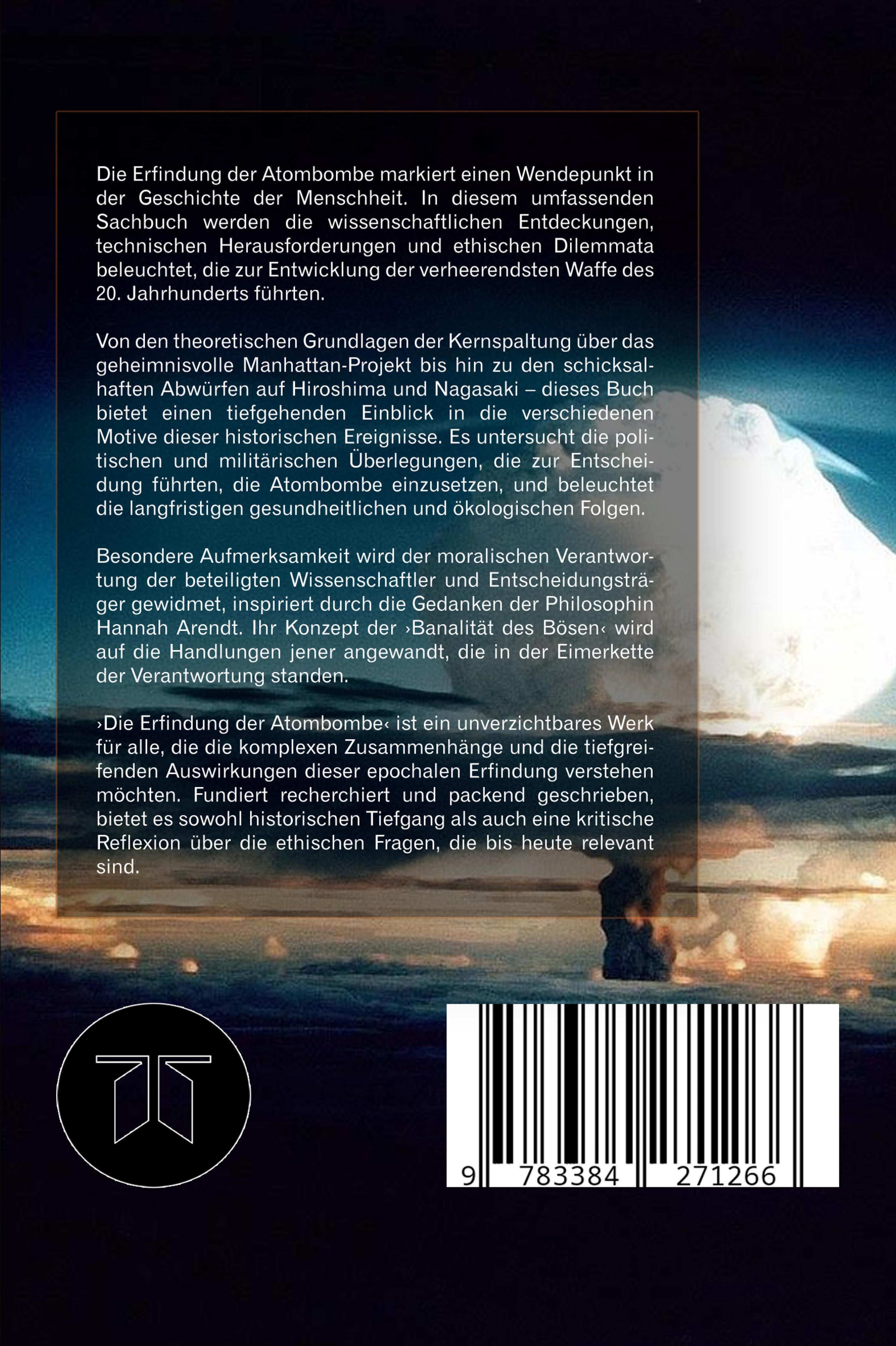 Die Erfindung der Atombombe | Spilker, Lutz