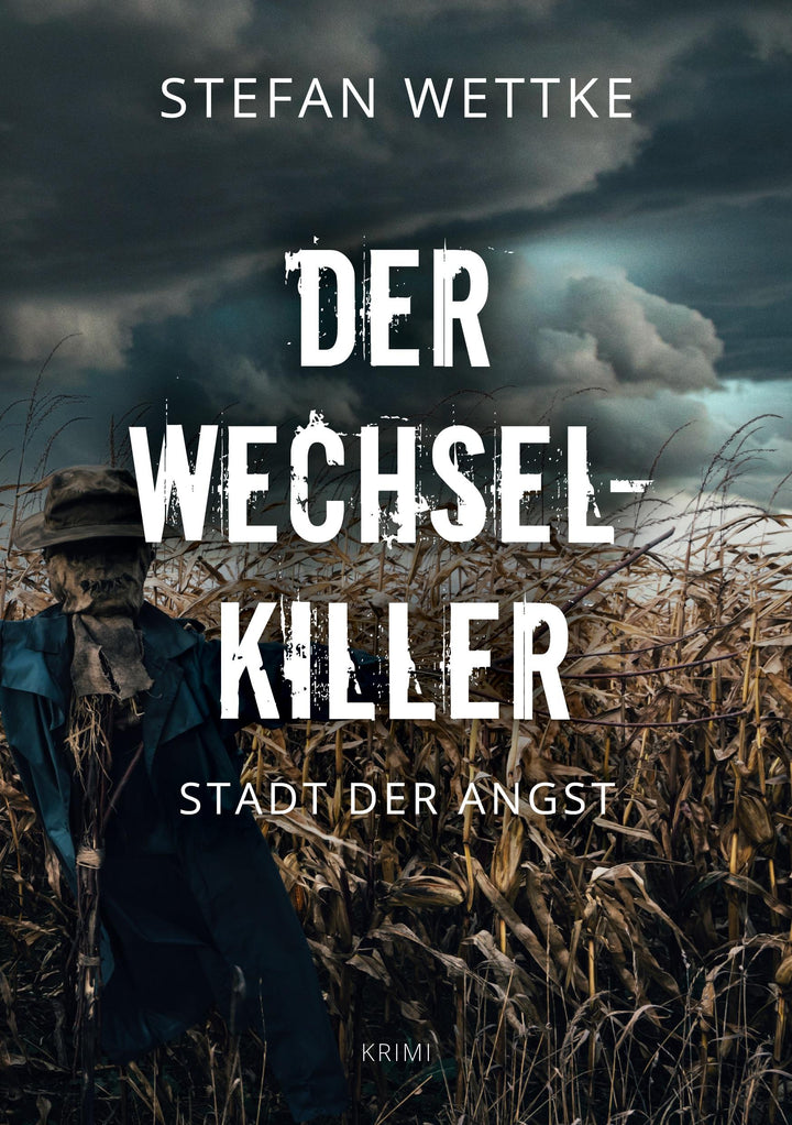Der Wechsel-Killer | Wettke, Stefan