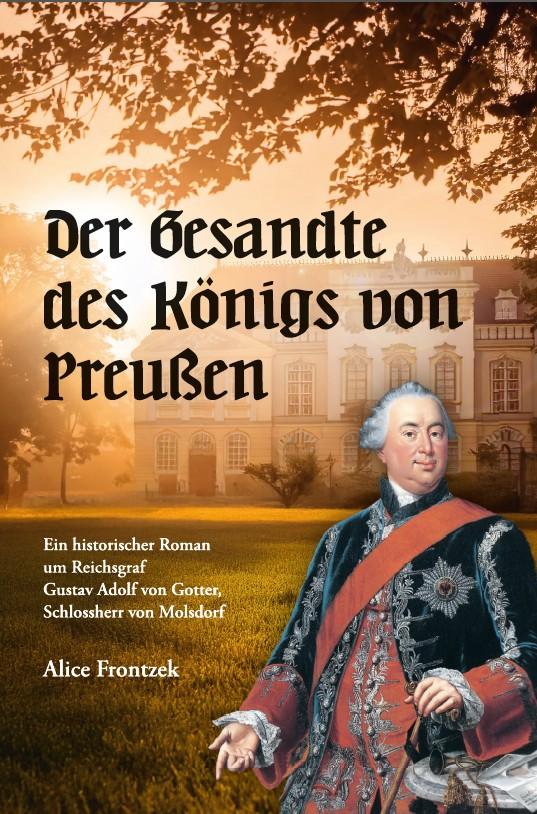 Der Gesandte des Königs von Preußen | Frontzek, Alice