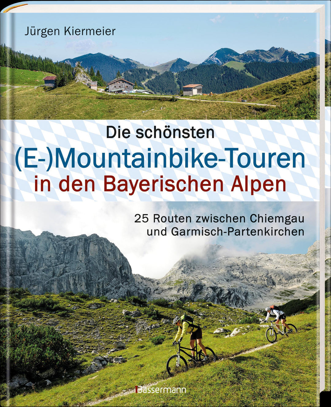 Die schönsten (E-)Mountainbike-Touren in den Bayerischen Alpen | Kiermeier, ...