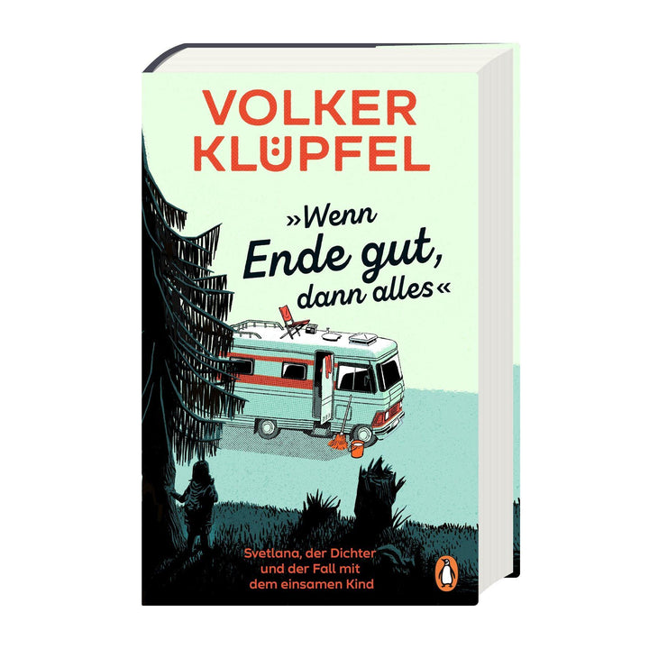 'Wenn Ende gut, dann alles' | Klüpfel, Volker