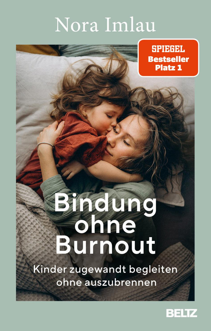 Bindung ohne Burnout | Imlau, Nora