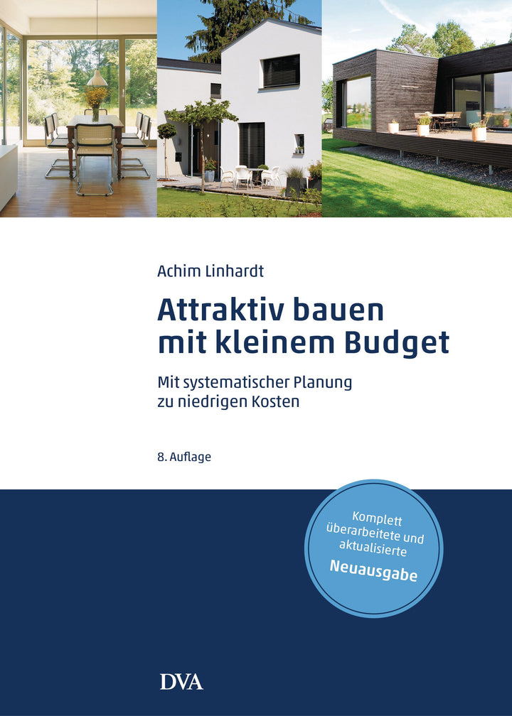 Attraktiv bauen mit kleinem Budget | Linhardt, Achim
