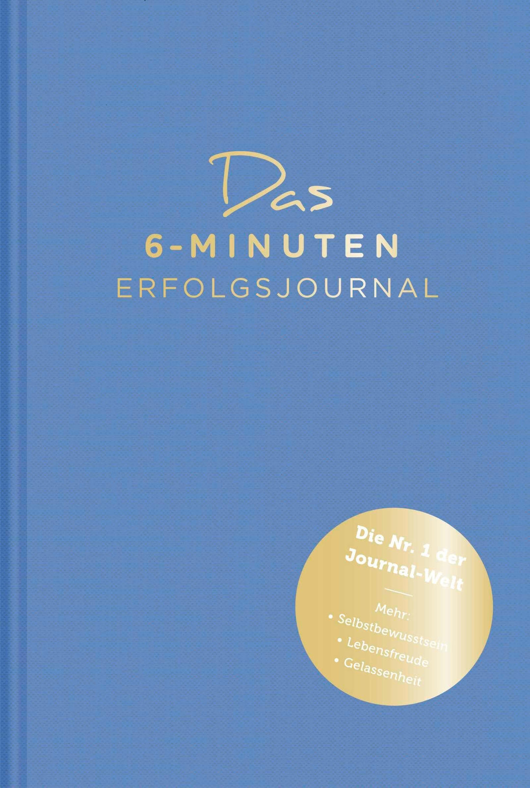 Das 6-Minuten-Erfolgsjournal (mittelblau) | Spenst, Dominik